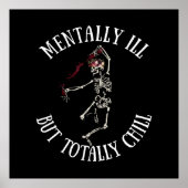 Geestelijk ziek, maar totaal chill grappige citate poster (Voorkant)