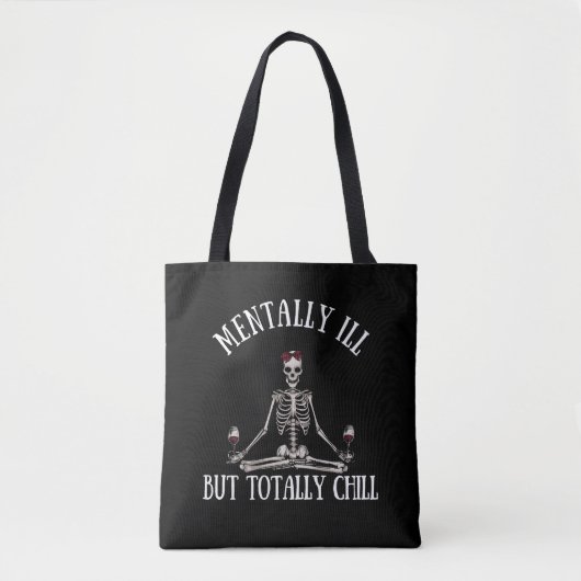 Geestelijk ziek, maar totaal chill grappige citate tote bag (Voorkant)