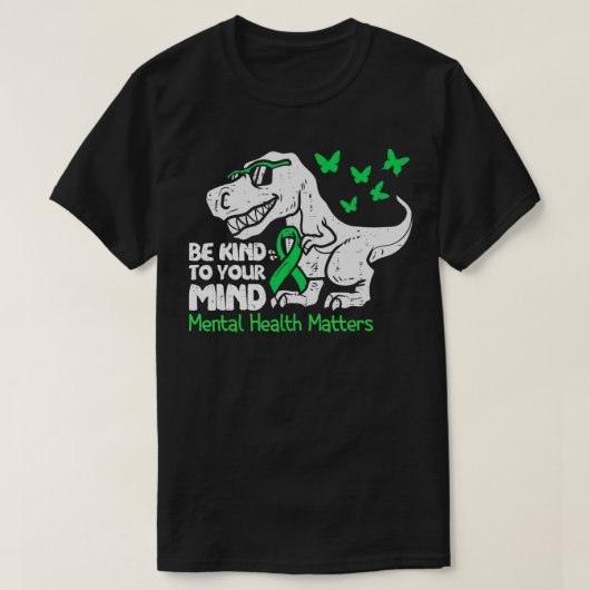 Geestelijke Gezondheid Bewustzijn Dino Grappige Pe T-shirt (Design voorkant)