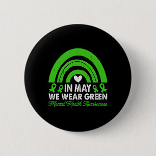 Geestelijke gezondheid Bewustzijn We Draag Groene  Ronde Button 5,7 Cm