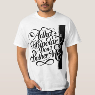 Geestelijke gezondheid Bipolair en ADHD T-shirt
