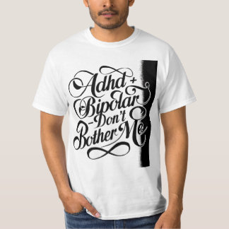 Geestelijke gezondheid Bipolair en ADHD T-shirt