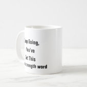 Geestelijke gezondheid Blijf doorgaan, je hebt dit Koffiemok (Voorkant links)