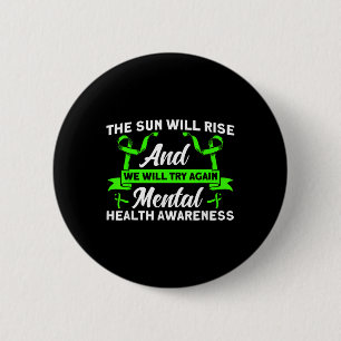 Geestelijke gezondheid De zon zal de geestelijke g Ronde Button 5,7 Cm
