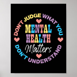 Geestelijke gezondheid Dont Oordeel je niet Begrij Poster