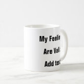 Geestelijke gezondheid Gevoelens zijn valide zelf  Koffiemok (Voorkant rechts)