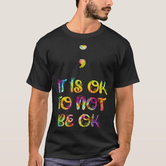 Geestelijke gezondheid Het is ok om niet ok Bewust T-shirt (Voorkant)