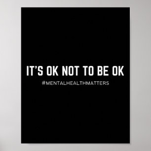 Geestelijke Gezondheid Het Is Oké Niet Oké Te Zijn Poster