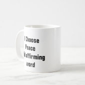 Geestelijke gezondheid Ik kies Vrede kalmerende qu Koffiemok (Voorkant links)