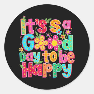 Geestelijke gezondheid is een goede dag om gelukki ronde sticker