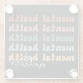 Geestelijke gezondheid is een retro-bewustzijn glazen onderzetter (Achterkant)