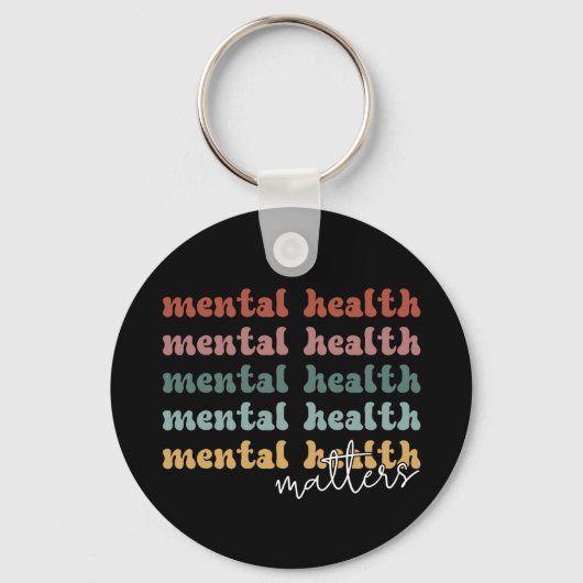 Geestelijke gezondheid is een retro-bewustzijn sleutelhanger (Voorkant)