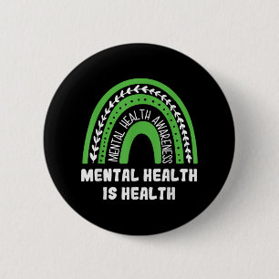 Geestelijke gezondheid is gezondheid als bewustwor ronde button 5,7 cm