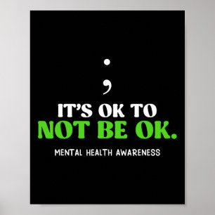 Geestelijke gezondheid is OK om geen OK bewustzijn Poster