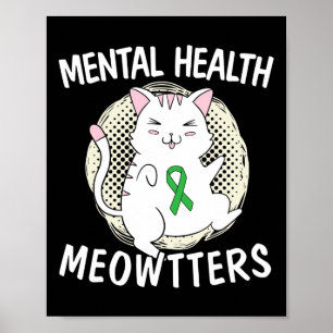 Geestelijke gezondheid Meowters kattenliefhebber b Poster