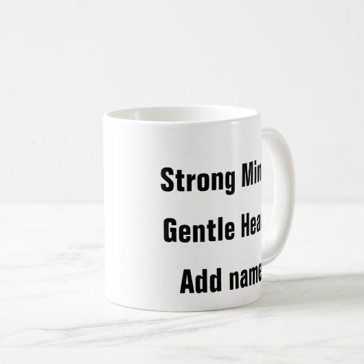 Geestelijke gezondheid Sterke geest Zachte hartthe Koffiemok (Voorkant rechts)