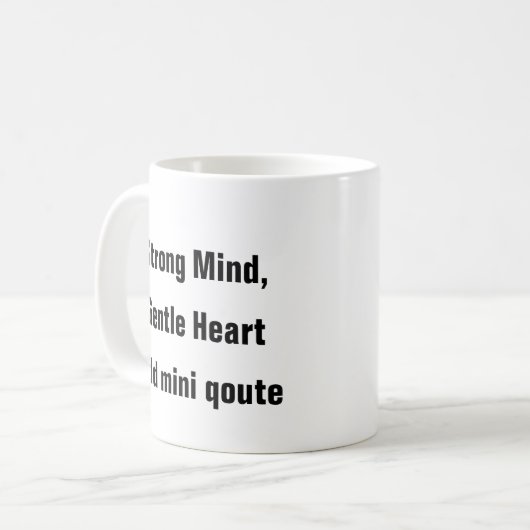 Geestelijke gezondheid Sterke geest Zachte hartthe Koffiemok (Voorkant links)