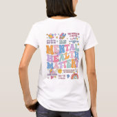 Geestelijke gezondheid zaken, positieve citaten, k t-shirt (Achterkant)