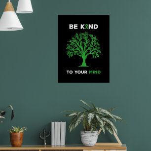 Geestelijke Gezondheidsbewustzijn: Wees Aardig Voo Poster