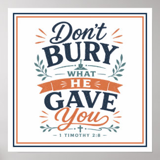 Geestelijke quote 'Verberg niet wat Hij je gaf' Poster