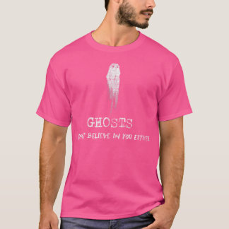 Geesten Geloven Ook Niet In Jou Halloween T-shirt