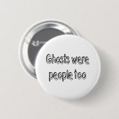 Geesten waren te veel mensen ronde button 5,7 cm (Voorkant /achterkant)