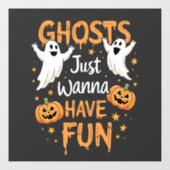 Geesten willen gewoon plezier hebben Spooky Hallow Raamsticker (Vel)