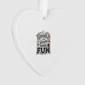 Geesten Willen Gewoon Pret Hebben Halloween Vector Ornament (voorkant)