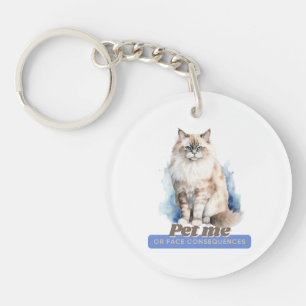 Geestige kat "Pet Me or Face Consequences" Sleutelhanger