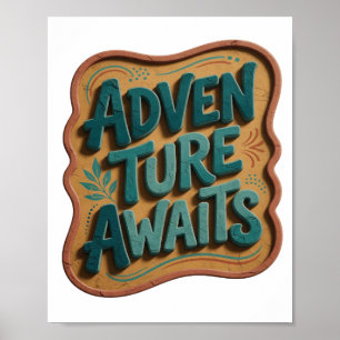Geestige Teal AVONTUUR WACHTT Kunstzinnig Motief Poster