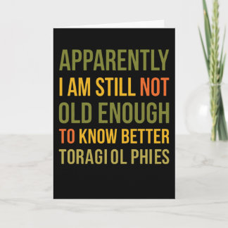 Geestige veroudering grap Blijkbaar weet ik nog st Kaart