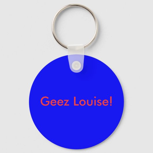 Geez Louise! Sleutelhanger (Voorkant)
