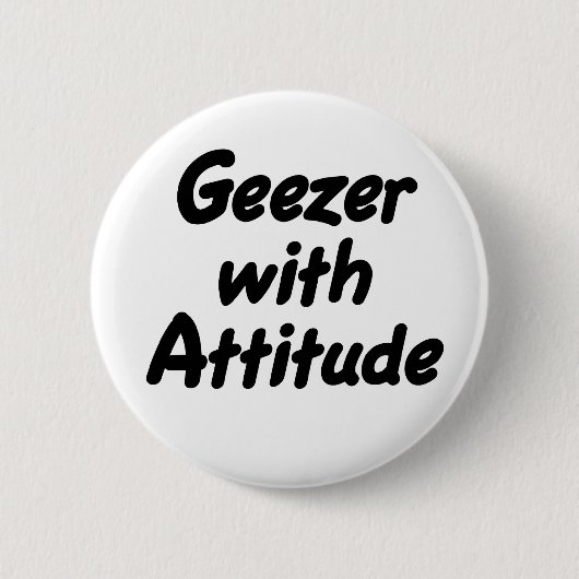 Geezer met knop Attitude Ronde Button 5,7 Cm (Voorkant)
