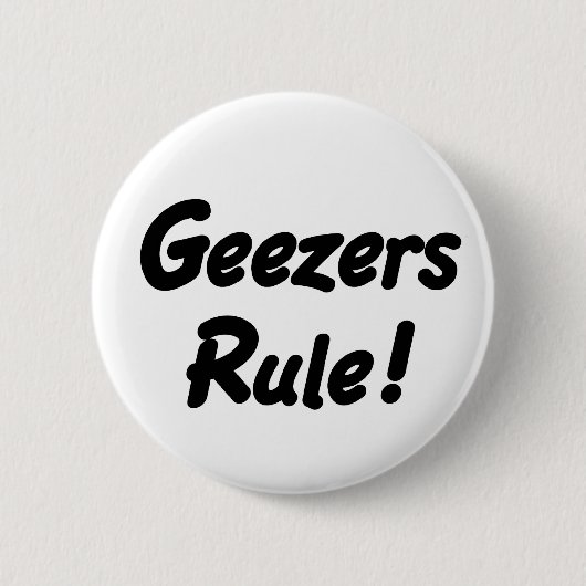 Geezers Rule! Knoop Ronde Button 5,7 Cm (Voorkant)