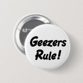 Geezers Rule! Knoop Ronde Button 5,7 Cm (Voorkant /achterkant)