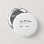 Gefeliciteerd afgestudeerde naam klas van 20XX typ Ronde Button 5,7 Cm (Voorkant /achterkant)