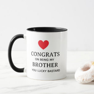Gefeliciteerd broer mok – Grappige broer mok, verj