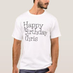 Gefeliciteerd Chris | Chris Verjaardag T-shirt<br><div class="desc">Gefeliciteerd Chris | Chris Verjaardag | Gefeliciteerd | Grappige Gelukkige Verjaardag | Gefeliciteerd met je verjaardag | Gelukkige Verjaardag echtgenoot</div>