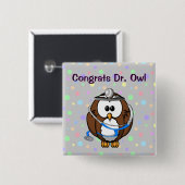 Gefeliciteerd Dr Owl Vierkante Button 5,1 Cm (Voorkant /achterkant)