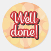 Gefeliciteerd, goed geklaard Klassieke Sticker (Voorkant)