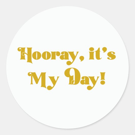 Gefeliciteerd, het is mijn dag Ronde verjaardagsfe Sticker (Voorkant)