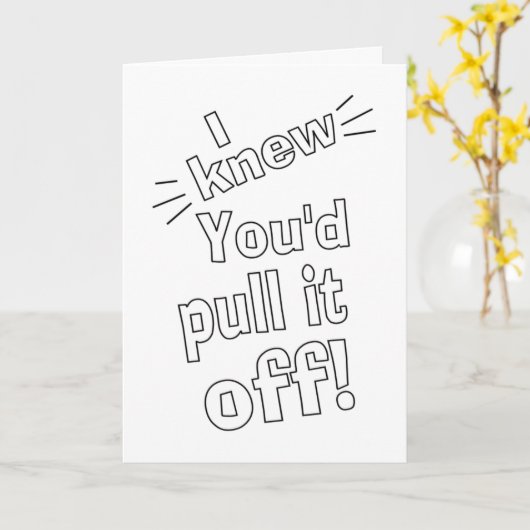 gefeliciteerd humor kaart (Gele Bloem)