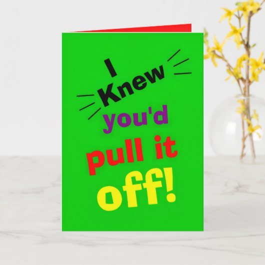 Gefeliciteerd, ik wist dat je het zou doen kaart (Gele Bloem)