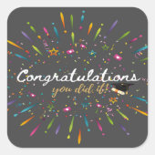 Gefeliciteerd, je hebt het Afstuderen gedaan Vierkante Sticker (Voorkant)
