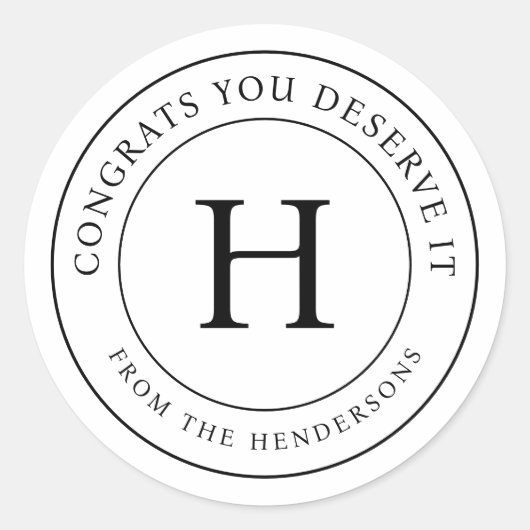Gefeliciteerd je verdient het moderne familie mono ronde sticker (Voorkant)