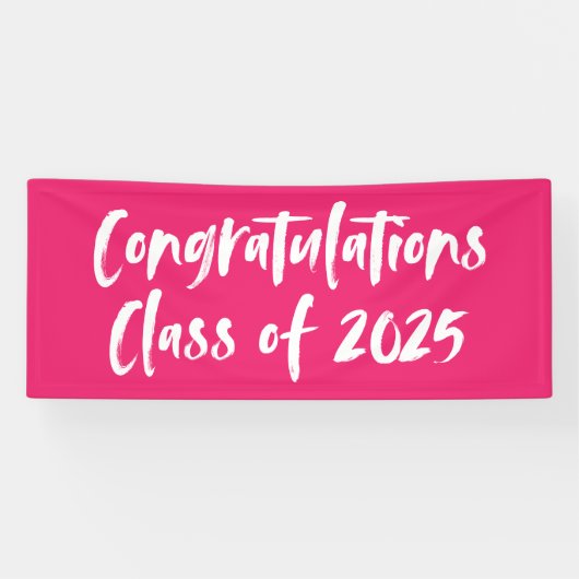 Gefeliciteerd Klasse van 2025 Hot Pink Afstuderen Spandoek (Horizontaal)