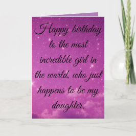 Gefeliciteerd met de meest ongelooflijke dochter feestdagen kaart