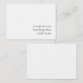 Gefeliciteerd met het verlaten van dit gat in de h notitiekaartje (Voorkant / Achterkant)