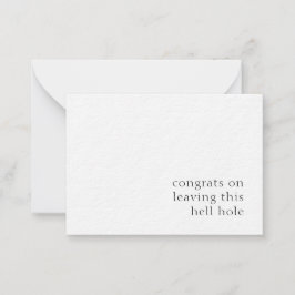 Gefeliciteerd met het verlaten van dit gat in de h notitiekaartje