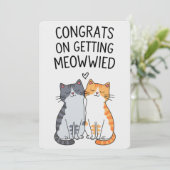 Gefeliciteerd met je Meowwied grappige kat huwelij Kaart (Staand voorkant)